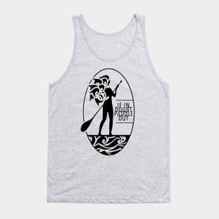 If in doubt, paddle out Tank Top